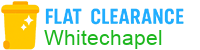 Flat Clearance Whitechapel